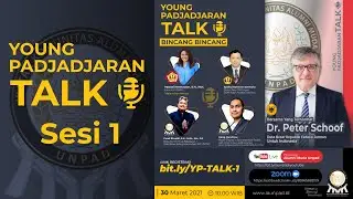Young Padjadjaran Talk (Sesi 1) bersama: Dr. Peter Schoof (Duta Besar Jerman untuk Indonesia)