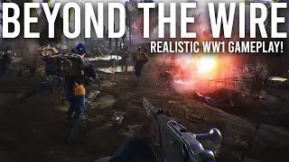 Beyond the Wire - The game that Battlefield 1 could have been.