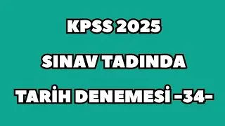 KPSS 2025 SINAV TADINDA TARİH DENEMESİ -34- #kpss2025 #kpsstarih #kpsstarihdeneme