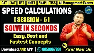 🔴🔥Speed Calculation || Concepts &Tricks || Anil Nair Sir|| CAT 25 &Other MBA Exams , IPMAT