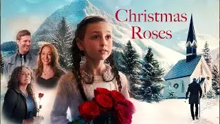Christmas Roses Official Trailer | Rosie Darling | Becky Borczon | Stacey Ann Turner | Casey Elliott