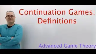 (AGT2E10) [Game Theory] Continuation Games in an Extensive Form Game: Definitions