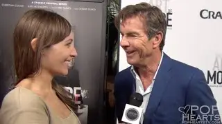 Dennis Quaid - The Art of More Premiere - Pop Hearts TV