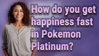 How do you get happiness fast in Pokemon Platinum?