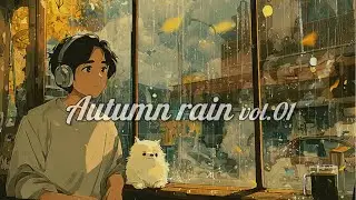 Autumn Rain | Cozy Lofi Beats for Study & Relaxation