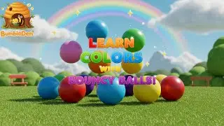 Bumble Den | Learn Colors with Bouncing Balls 🌈 | Fun Kids Song & Educational Video