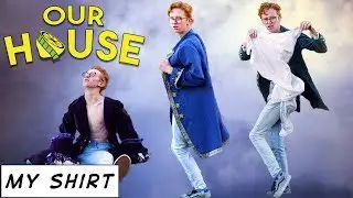 My Shirt - Our House - (Season 1 Episode 1)