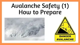 Avalanche Safety Basics | How to Prepare |