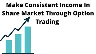 Make Consistent Income Through Option Trading
