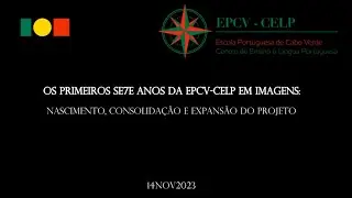 EPCV - 2016 a 2023 - 7 anos em imagens