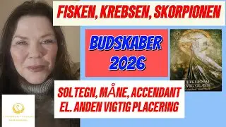 BUDSKABER 2026: FISKEN, KREBSEN & SKORPIONEN  SOLTEGN, M&Aring;NE, ACCENDANT EL. ANDEN VIGTIG PLACERING
