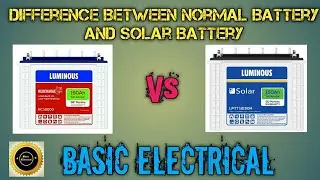 Difference between Normal Battery and Solar Battery