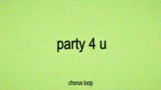 party 4 u - CHORUS LOOP