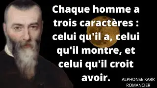Meilleure citations de alphonse karr sur l'amour &agrave; voir pour ne pas le regretter plustard