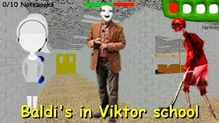 Baldi's in Viktor school tour V1 (Baldi's basic custom map)