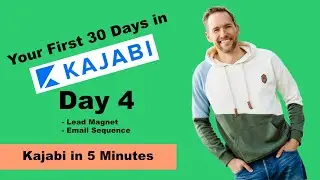 First 30 Days in Kajabi - Day 4 Lead Magnet: Email Sequence
