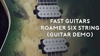 New Guitar Day! Fast Guitars Roamer 6 String with DiMarzio Titan Pickups. (Guitar Demo)