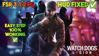 How To Install FSR 3.1.2 FG ✅ in Watch Dogs Legion & Fix Hud Flicker ✅