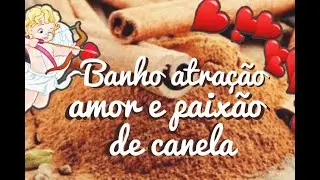 BANHO ATRATIVO PARA AMOR, PAIXÃO E SEDUÇÃO - RÁPIDO E FÁCIL