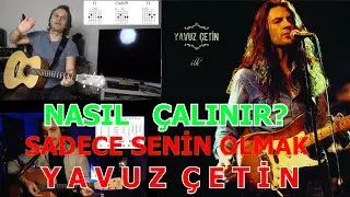 Nasıl çalınır? Yavuz Çetin - Sadece senin olmak