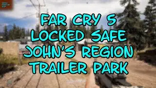 Far Cry 5 Locked Safe Trailer Park John's Region VTAS 2026