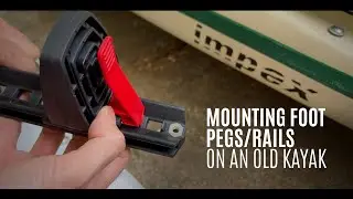 Mounting foot pegs / rails on an old kayak - Kayak Hipster
