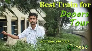 The Best Train for Dooars tour | Kanchankanya Express | Sealdah to Alipurduar Junction full journey