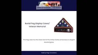 Burial Flag Display Cases / Veteran Memorial, Memorial flag display frame, Military flag frames