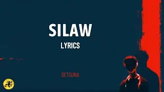 Silaw (LYRICS) - Setsuna