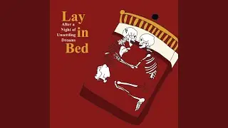 Lay in Bed