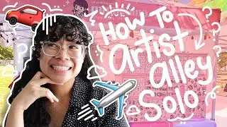 How to Vend Artist Alley By Yourself! (Advice for Solo Out-of-state and Non-local Cons) | Mualcaina