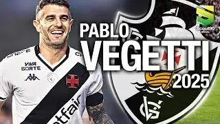 Pablo Vegetti 2025 - Ultimate Skills, Assists & Goals - Vasco | HD