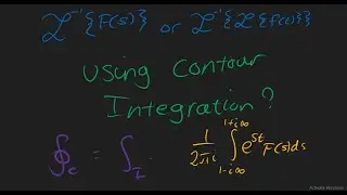 Laplace Inverse Transformation using Contour Integration Part 1