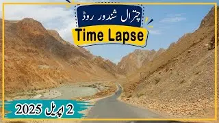 Chitral Shandur Road Complete Time Lapse | Chitral Shandur Road Condition | Chitral Shandur Road