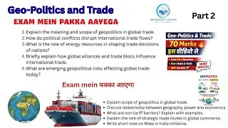 &ldquo;AKTU MBA Geo-Politics and Trade | Most Important Questions for Exam | One Shot Revision&rdquo;