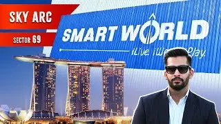 Smartworld Sky Arc | New Launch Sector 69 | Full Project Details