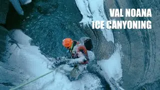 Val Noana - Ice Canyoning