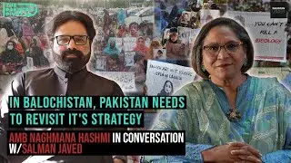 Enforced Disappearances - Why is Pakistan losing it's narrative here? ft. Amb Naghmana Hashmi