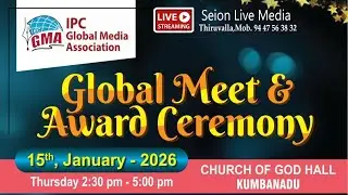 GLOBALMEET & AWARD CEREMONY.   I P C GLOBAL MEDIA ASSOCIATION  ON   15-01-2026
