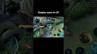 Outplay suyou in s37 #mobilelegends #suyou #ravamlbb