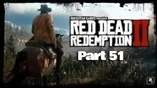 Red Dead Redemption 2 (RDR2) Gameplay Walkthrough Part 51