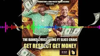 &ldquo;Get Respect, Get Money (Official Visualizer 290) - Feat Slice Craig - December 2025&rdquo;