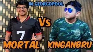 MORTAL VS KINGANBRU IN GEORGOPOOL🔥🔥#PUBGMOBILE