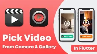 Pick Video From Camera and Gallery in Flutter  #khoobcoding