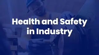 Health And Safety In Industry - Course Demo Video - Human Focus International