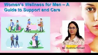 Women's Wellness for Men: A Guide to Support, Care & Happiness