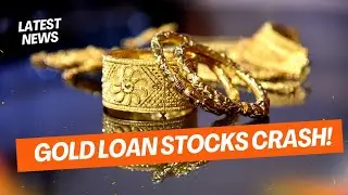 Gold Loan Stocks Crash! RBI's New Guidelines Shake Muthoot & IIFL | Market Update
