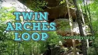 Hiking the Twin Arches Loop of Big South Fork