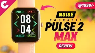 Noise Colorfit Pulse 2 Max Review - Best Bluetooth Calling Smartwatch under ₹2000!!