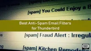 Best Anti Spam Email Filters for Thunderbird
